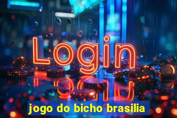 jogo do bicho brasilia